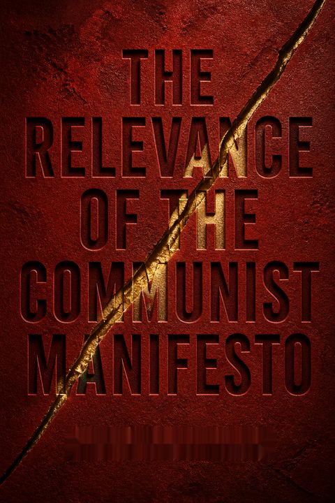 The Relevance of the Communist Manifesto