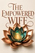 The Empowered Wife