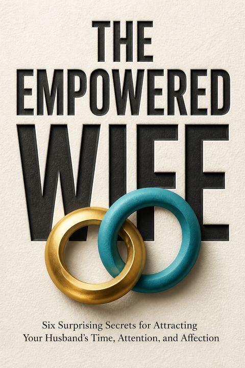 The Empowered Wife by Laura   Doyle