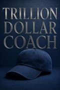 Trillion Dollar Coach