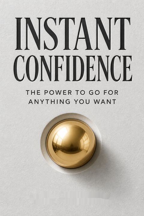 Instant Confidence by Paul McKenna