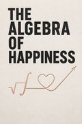 The Algebra of Happiness