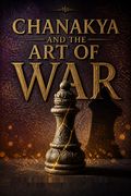 Chanakya and the Art of War