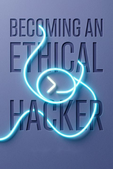Becoming an Ethical Hacker by Gary Rivlin
