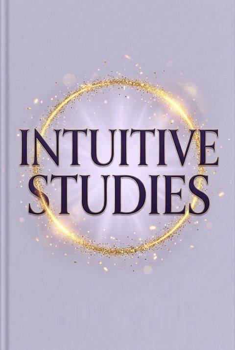 Intuitive Studies by Gordon       Smith