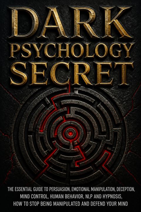 Dark Psychology Secret by Daniel James Hollins