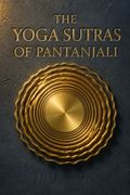 The Yoga Sutras of Pantanjali