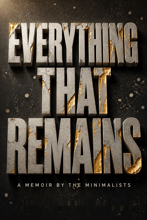 Everything That Remains by Joshua Fields Millburn