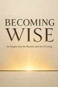 Becoming Wise