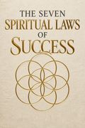 The Seven Spiritual Laws of Success