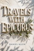 Travels with Epicurus