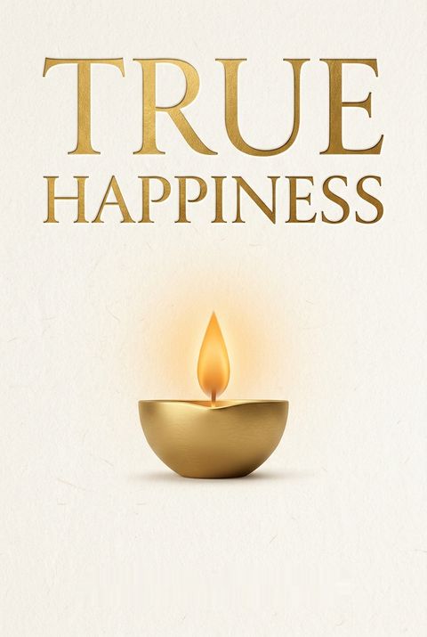 True Happiness by Arthur Osborne