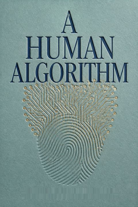 A Human Algorithm by Flynn Coleman
