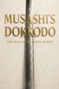 Musashi's Dokkodo (The Way of Walking Alone)