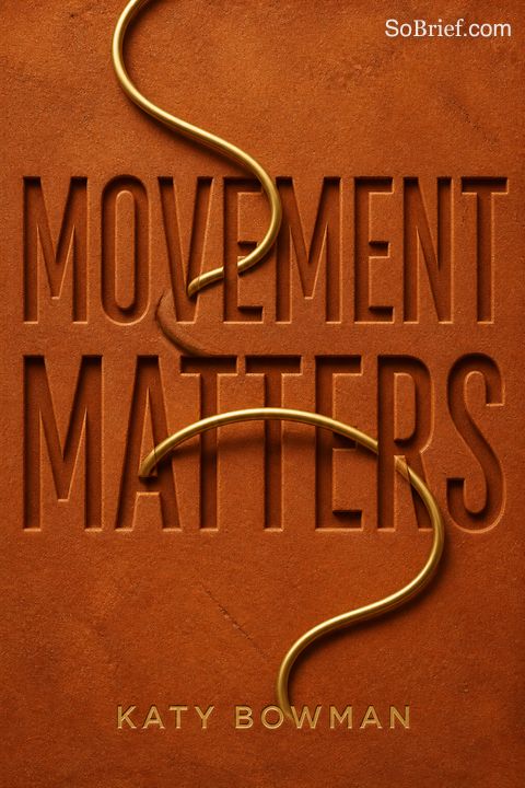 Movement Matters