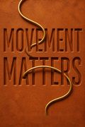 Movement Matters