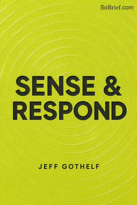 Sense and Respond