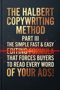 The Halbert Copywriting Method Part III