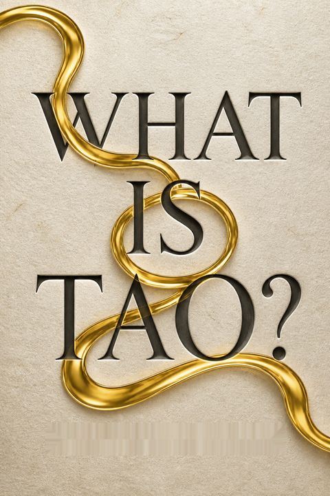 What Is Tao?