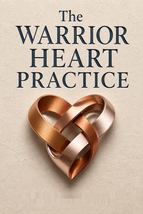The Warrior Heart Practice by HeatherAsh Amara