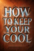 How to Keep Your Cool