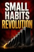 Small Habits Revolution