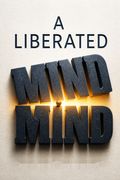 A Liberated Mind