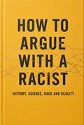 How to Argue With a Racist