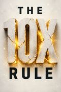The 10X Rule