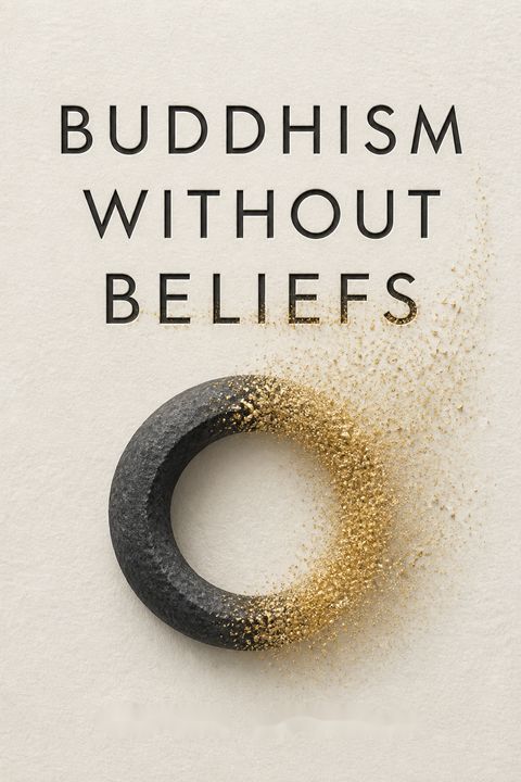 Buddhism without Beliefs by Stephen Batchelor