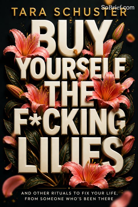 Buy Yourself the F*cking Lilies