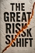 The Great Risk Shift