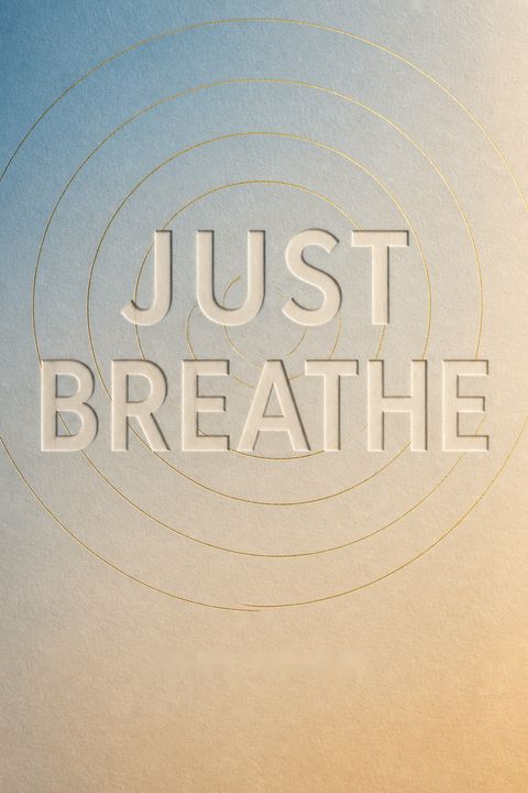 Just Breathe