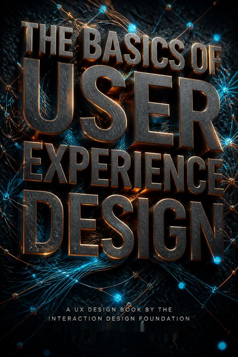The Basics of User Experience Design by Mads Soegaard