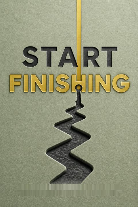 Start Finishing by Charlie Gilkey