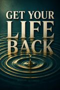 Get Your Life Back