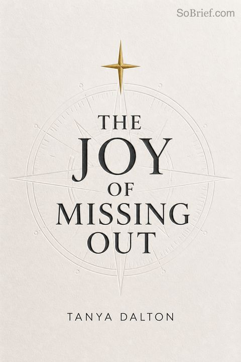 The Joy of Missing Out