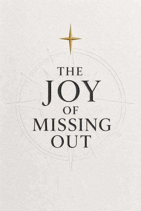 The Joy of Missing Out by Tanya Dalton