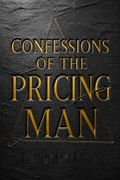 Confessions of the Pricing Man