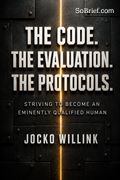 The Code. The Evaluation. The Protocols
