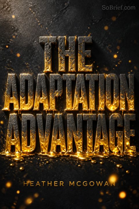 The Adaptation Advantage