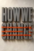 How We Change