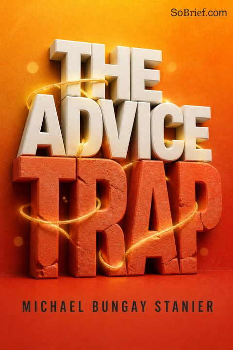 The Advice Trap