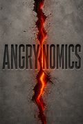 Angrynomics