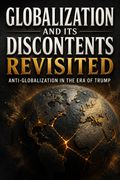 Globalization and Its Discontents Revisited
