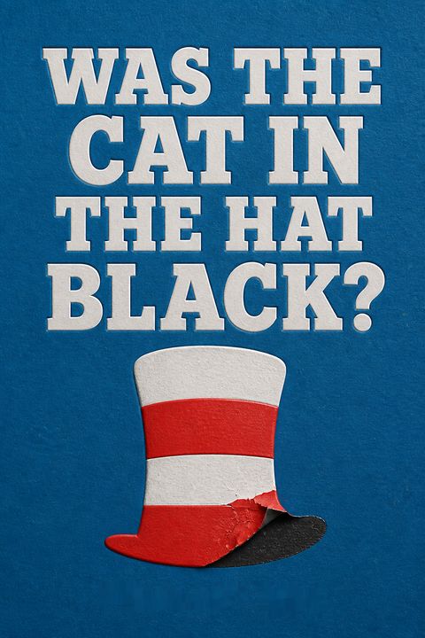 Was the Cat in the Hat Black? by Philip Nel
