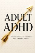 Adult ADHD