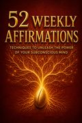 52 Weekly Affirmations