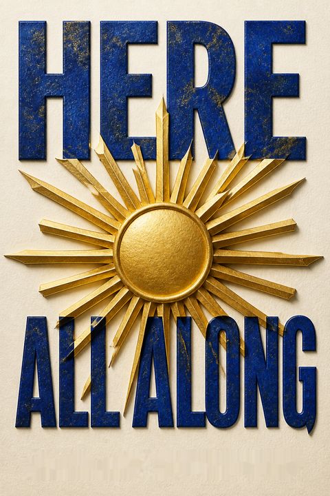 Here All Along by Sarah Hurwitz