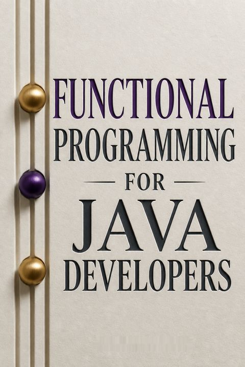 Functional Programming for Java Developers by Dean Wampler